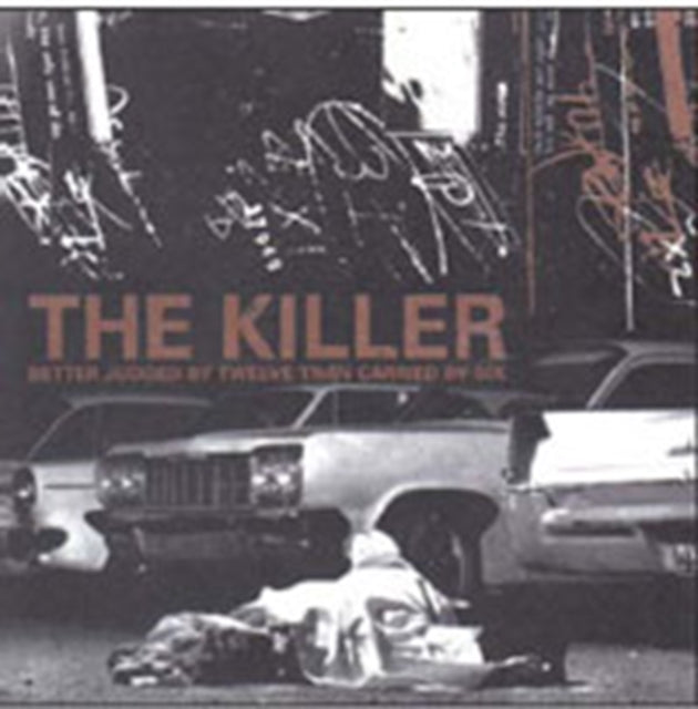 KILLER | BETTER JUDGED BY 12 THAN CARRIED BY 6 | VINYL RECORD (LP)