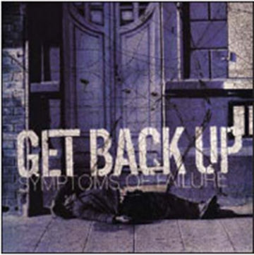GET BACK UP | SYMPTOMS OF FAILURE | 7IN VINYL