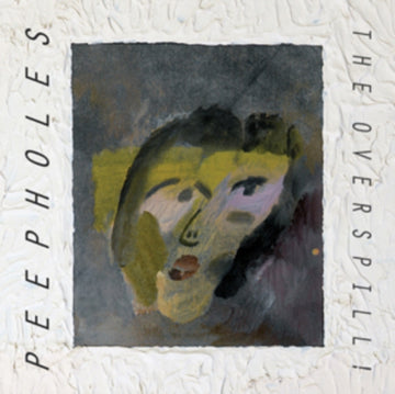PEEPHOLES | OVERSPILL | VINYL RECORD (LP)