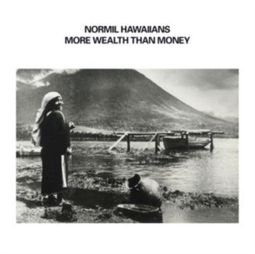 NORMIL HAWAIIANS | MORE WEALTH THAN MONEY | VINYL RECORD (LP)