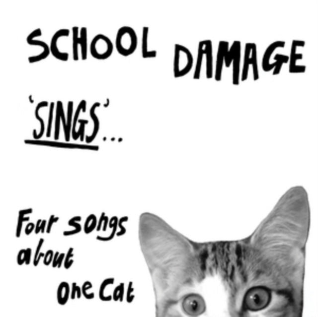 SCHOOL DAMAGE | SINGS... FOUR SONGS ABOUT ONE CAT | 7IN VINYL