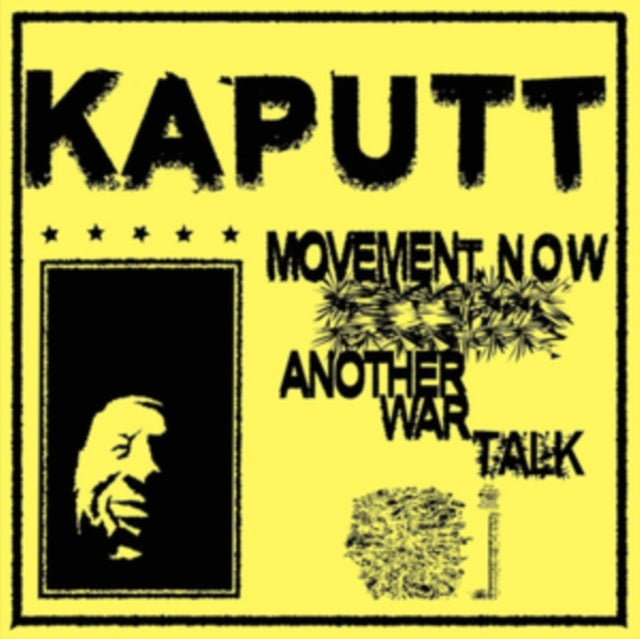 KAPUTT | MOVEMENT NOW / ANOTHER WAR TALK | 7IN VINYL