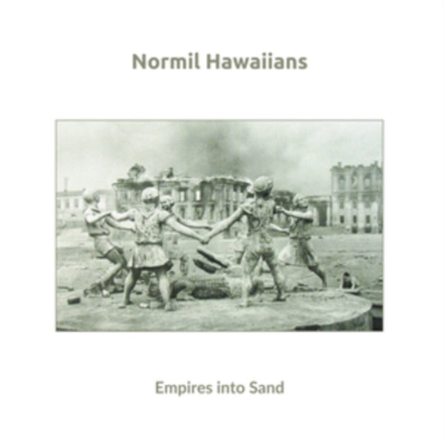 NORMIL HAWAIIANS | EMPIRES INTO SAND | VINYL RECORD (LP)