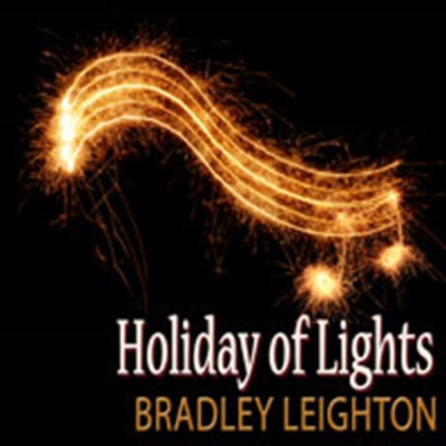 LEIGHTON, BRADLEY | HOLIDAY OF LIGHTS | CD