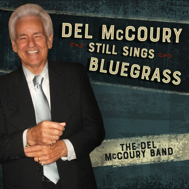 MCCOURY, DEL BAND | DEL MCCOURY STILL SINGS BLUEGRASS | VINYL RECORD (LP)