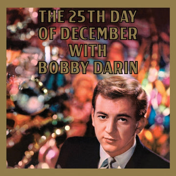 DARIN, BOBBY | 25TH DAY OF DECEMBER (180G/LIMITED EDITION) | VINYL RECORD (LP)