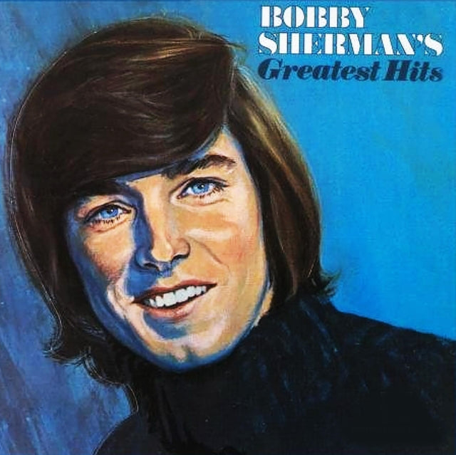 SHERMAN, BOBBY | BOBBY SHERMAN'S GREATEST HITS (CLEAR BLUE VINYL) | VINYL RECORD (LP)