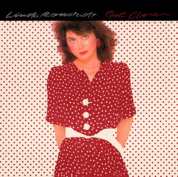 RONSTADT, LINDA | GET CLOSER (180G/TRANSLUCENT RED VINYL/ANNIVERSARY EDITION/GATEFOLD COVER) | VINYL RECORD (LP)