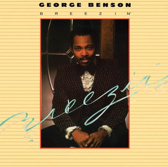 BENSON, GEORGE | BREEZIN (180G AUDIOPHILE VINYL/LIMITED ANNIVERSARY EDITION) | VINYL RECORD (LP)