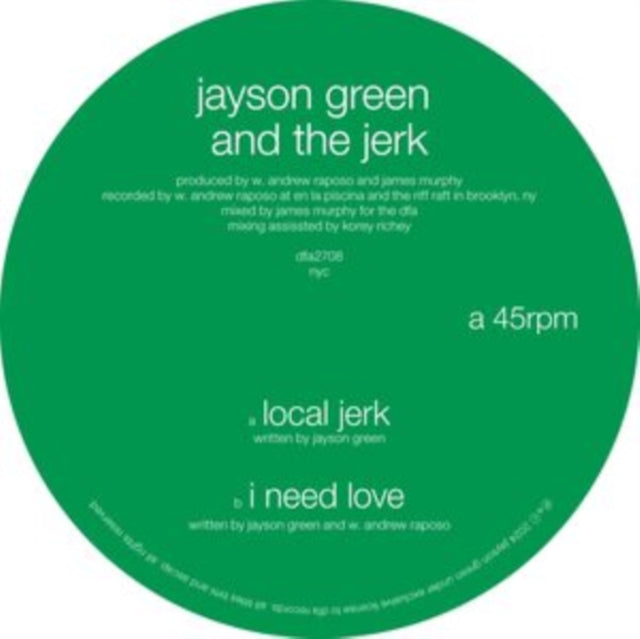 GREEN, JAYSON & THE JERK | LOCAL JERK / I NEED LOVE | 12IN VINYL