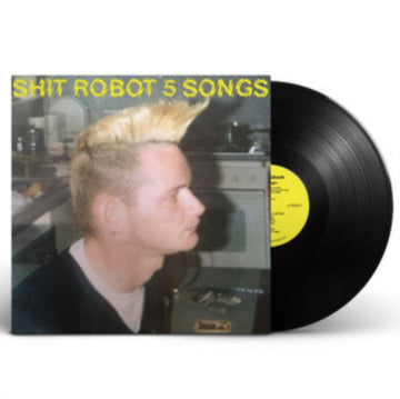 SHIT ROBOT | 5 SONGS EP | 12IN VINYL