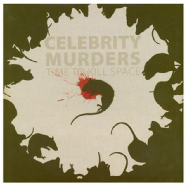 CELEBRITY MURDERS | TIME TO KILL SPACE | VINYL RECORD (LP)