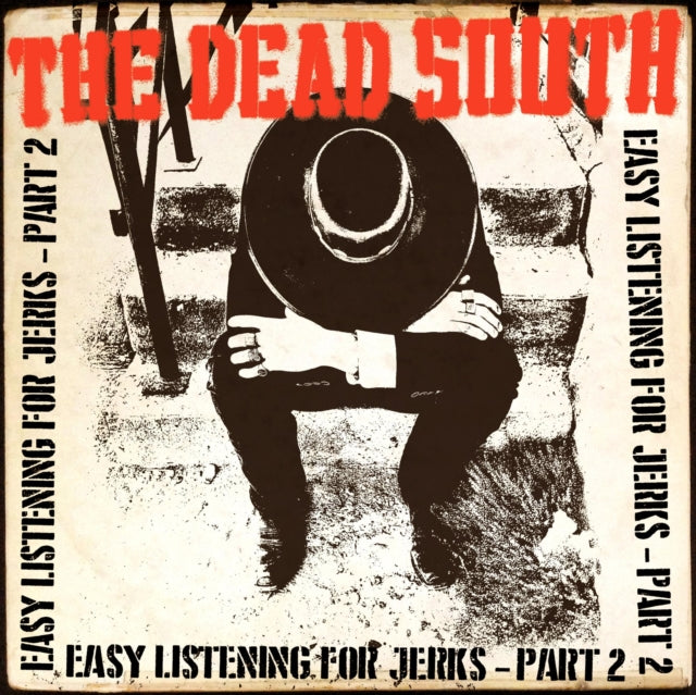 DEAD SOUTH | EASY LISTENING FOR JERKS, PT. 2 | 10IN VINYL