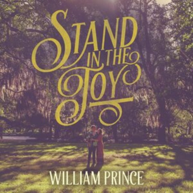 PRINCE, WILLIAM | STAND IN THE JOY | VINYL RECORD (LP)