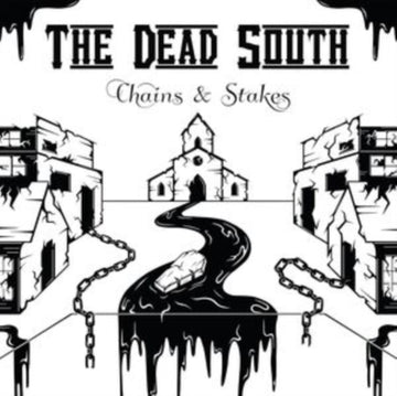 DEAD SOUTH | CHAINS & STAKES | VINYL RECORD (LP)