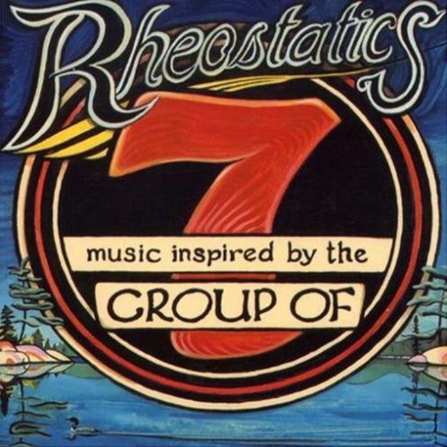 RHEOSTATICS | MUSIC INSPIRED BY THE GROUP OF SEVEN | VINYL RECORD (LP)
