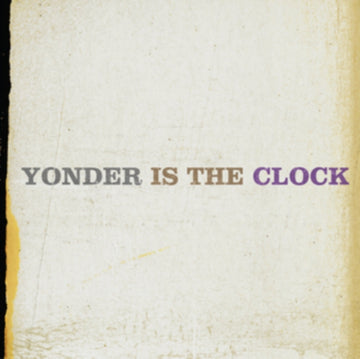 YONDER IS THE CLOCK (GOLD VINYL/2LP) | VINYL RECORD (LP)
