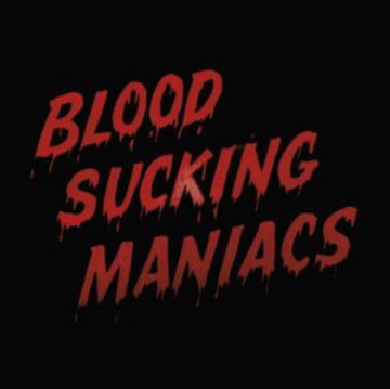 BLOOD SUCKING MANIACS (2LP) | VINYL RECORD (LP)