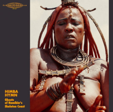 HIMBA HYMN: GHOSTS OF NAMIBIA'S SKELETON COAST | VINYL RECORD (LP)