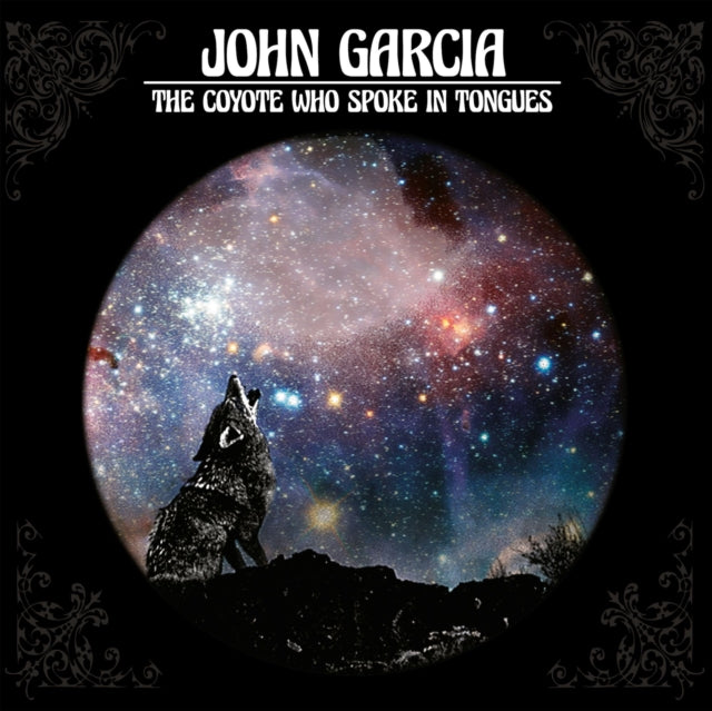 GARCIA, JOHN | COYOTE WHO SPOKE IN TONGUES | VINYL RECORD (LP)