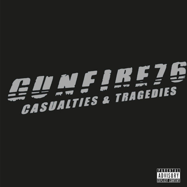 GUNFIRE 76 | CASUALTIES & TRAGEDIES | VINYL RECORD (LP)