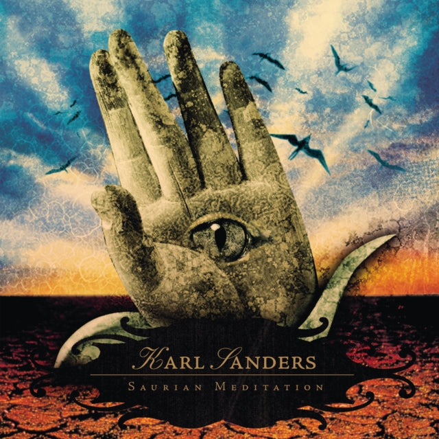 SANDERS, KARL | SAURIAN MEDITATION (RE-ISSUE) | VINYL RECORD (LP)
