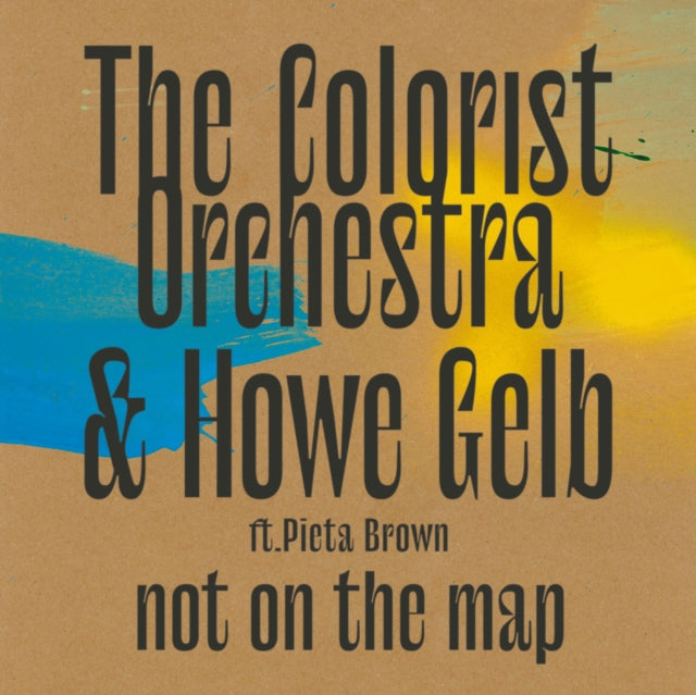 COLORIST ORCHESTRA & HOWE GELB | NOT ON THE MAP | VINYL RECORD (LP)