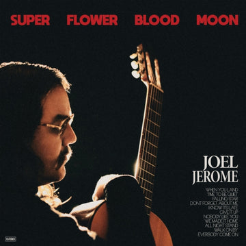 JEROME, JOEL | SUPER FLOWER BLOOD MOON | VINYL RECORD (LP)