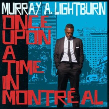 LIGHTBURN, MURRAY A. | ONCE UPON A TIME IN MONTREAL | VINYL RECORD (LP)