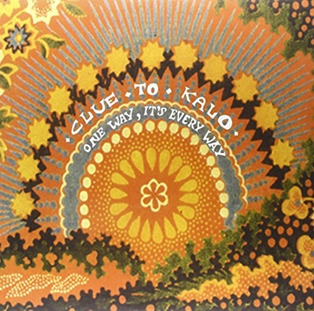 CLUE TO KALO | ONE WAY ITS EVERY WAY | VINYL RECORD (LP)