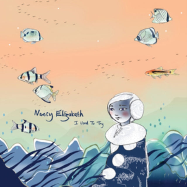 ELIZABETH, NANCY | I USED TO TRY | 7IN VINYL