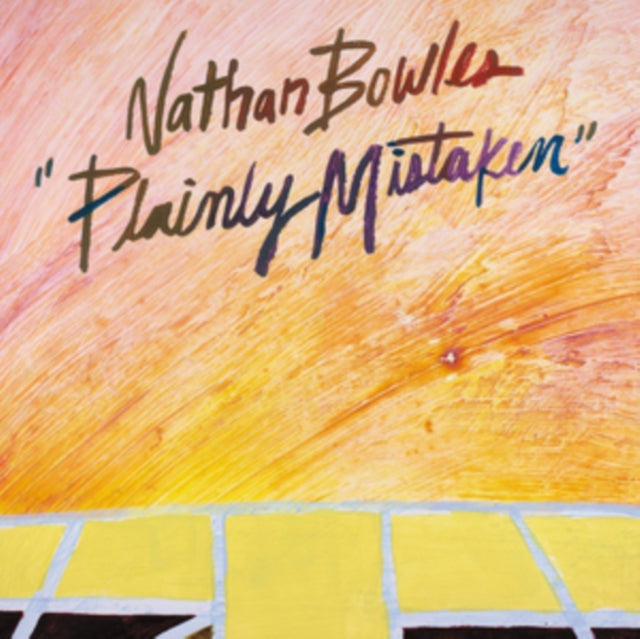BOWLES, NATHAN | PLAINLY MISTAKEN | VINYL RECORD (LP)
