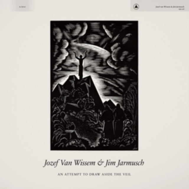 VAN WISSEM, JOZEF & JIM JARMUSCH | AN ATTEMPT TO DRAW ASIDE THE VEIL | VINYL RECORD (LP)