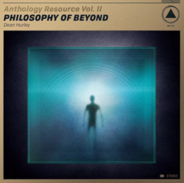 HURLEY, DEAN | ANTHOLOGY RESOURCE VOL. II: PHILOSOPHY OF BEYOND | VINYL RECORD (LP)
