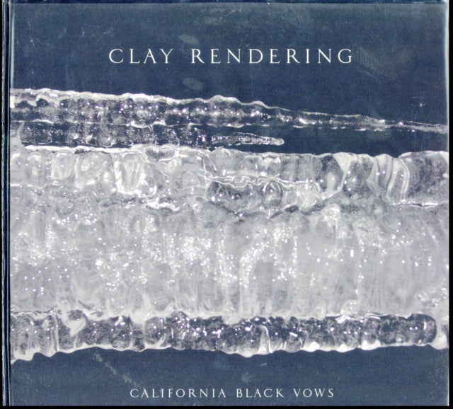 CLAY RENDERING | CALIFORNIA BLACK VOWS | VINYL RECORD (LP)