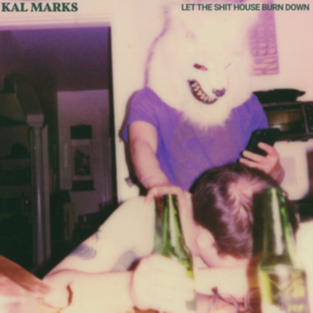 MARKS, KAL | LET THE SHIT HOUSE BURN DOWN | 12IN VINYL