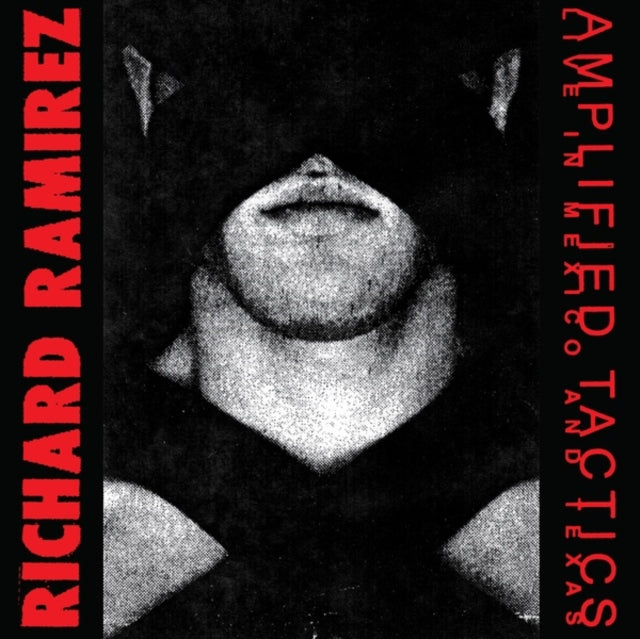 RAMIREZ, RICHARD | AMPLIFIED TACTICS | VINYL RECORD (LP)