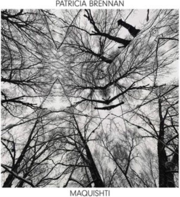 BRENNAN, PATRICIA | MAQUISHTI | VINYL RECORD (LP)