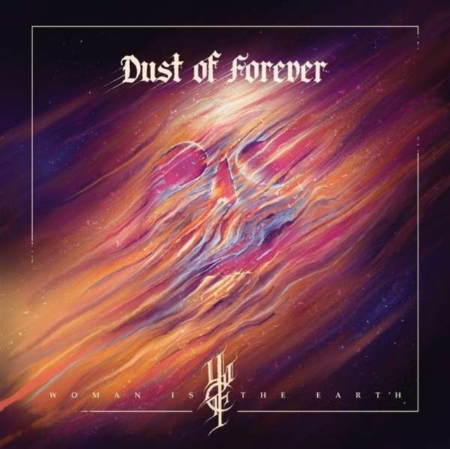 WOMAN IS THE EARTH | DUST OF FOREVER | VINYL RECORD (LP)
