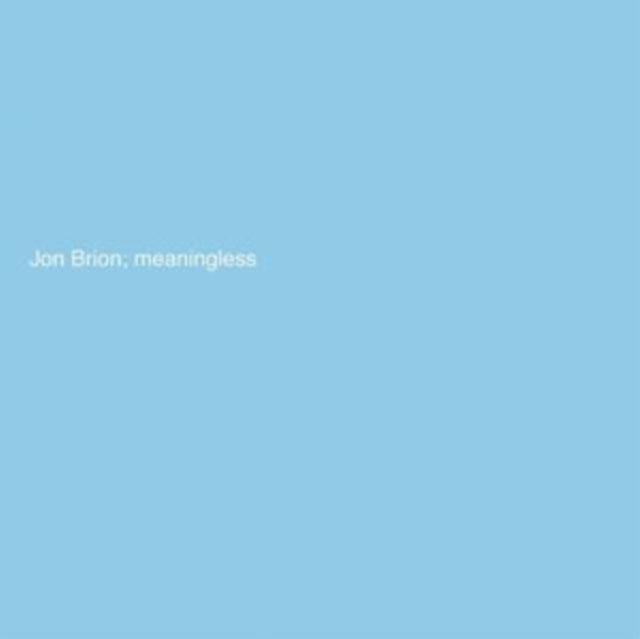 BRION, JON | MEANINGLESS | VINYL RECORD (LP)
