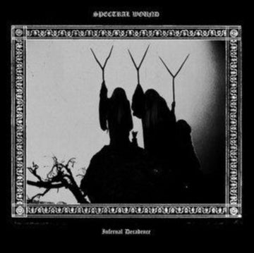 SPECTRAL WOUND | INFERNAL DECADENCE | VINYL RECORD (LP)