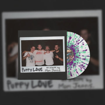 MOM JEANS. | PUPPY LOVE (WHITE W/ GREEN & PURPLE SPLATTER VINYL) | VINYL RECORD (LP)