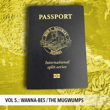 WANNA-BES & MUGWUMPS | PASSPORT: INTERNATIONAL SPLIT SERIES V.5 | 7IN VINYL