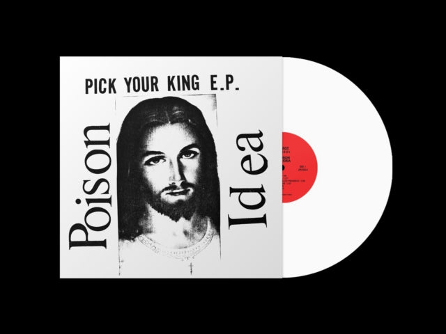 POISON IDEA | PICK YOUR KING (WHITE VINYL) | VINYL RECORD (LP)