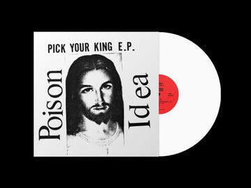 POISON IDEA | PICK YOUR KING (WHITE VINYL) | VINYL RECORD (LP)