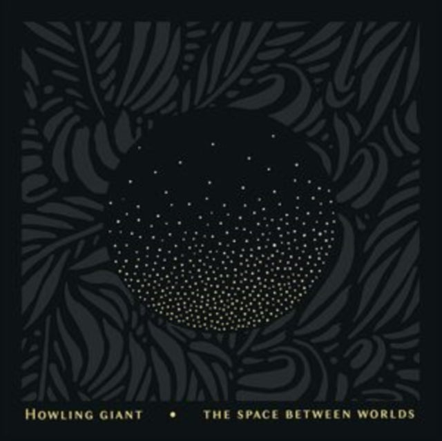 HOWLING GIANT | SPACE BETWEEN WORLDS | VINYL RECORD (LP)