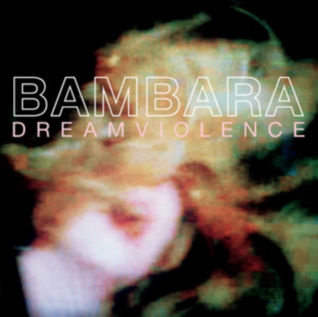 BAMBARA | DREAMVIOLENCE | VINYL RECORD (LP)