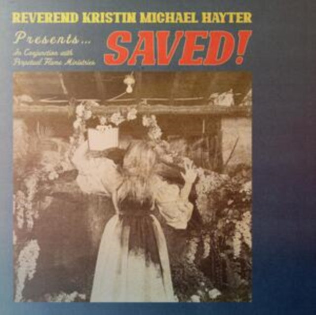 HAYTER, REVEREND KRISTIN MICHAEL | SAVED! | VINYL RECORD (LP)