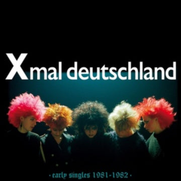 XMAL DEUTSCHLAND | EARLY SINGLES (1981-1982) | VINYL RECORD (LP)