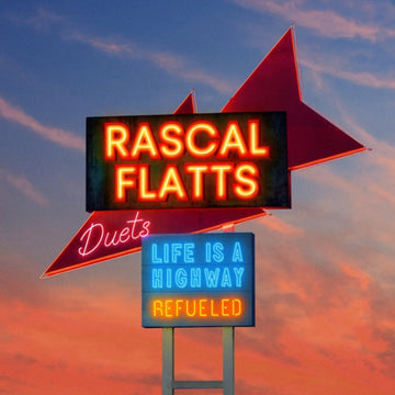 LIFE IS A HIGHWAY: REFUELED DUETS (BLUE VINYL) | VINYL RECORD (LP)